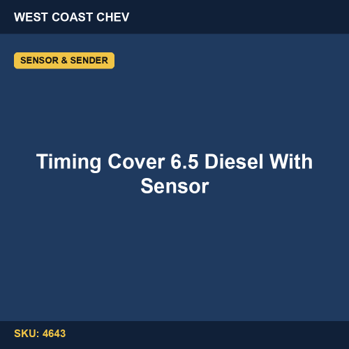 4643 Timing Cover 6.5 Diesel With Sensor