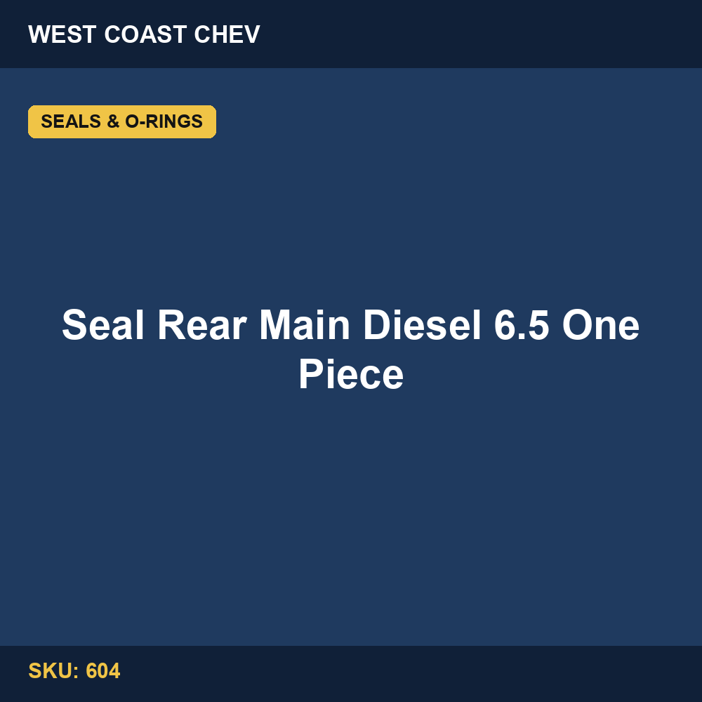 Seal Rear Main Diesel 6.5 One Piece
