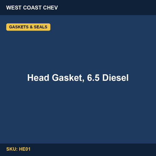 HE01 Head Gasket, 6.5 Diesel