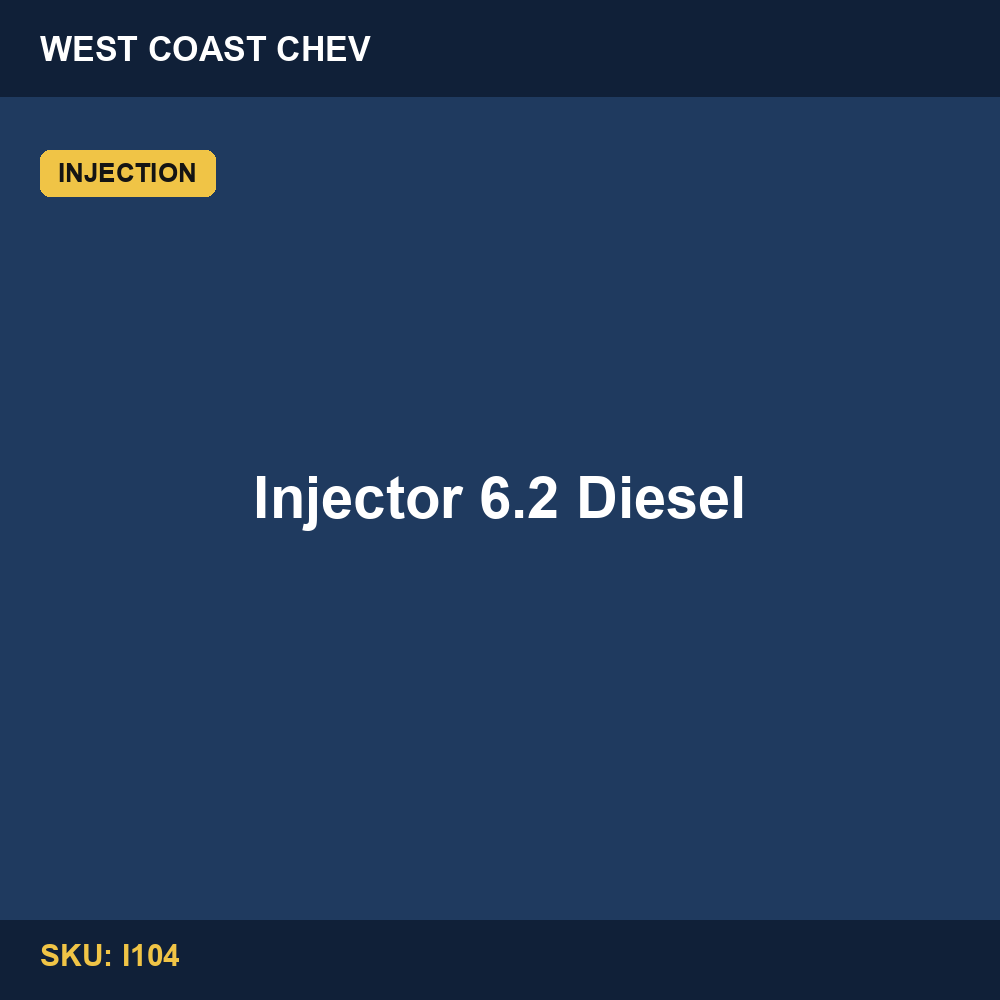 Injector 6.2 Diesel
