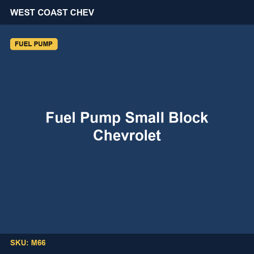 M66 Fuel Pump Small Block Chevrolet