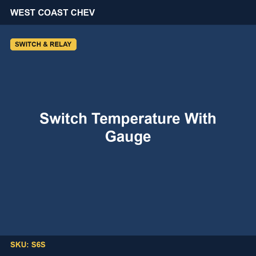 S6S Switch Temperature With Gauge