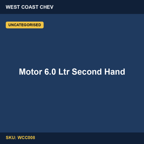 WCC008 Motor 6.0 Litre Second Hand