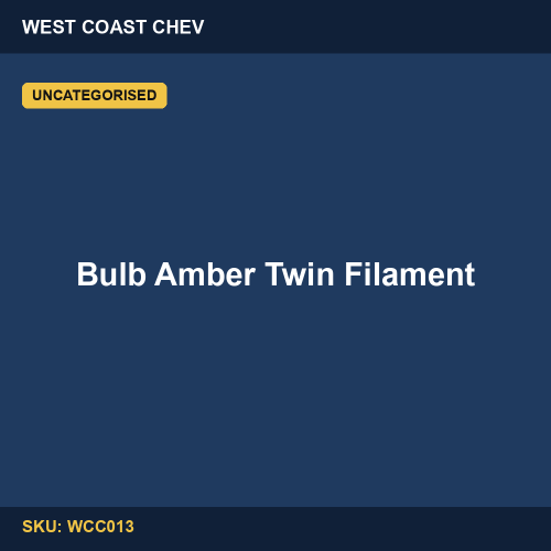 WCC013 Bulb Amber Twin Filament