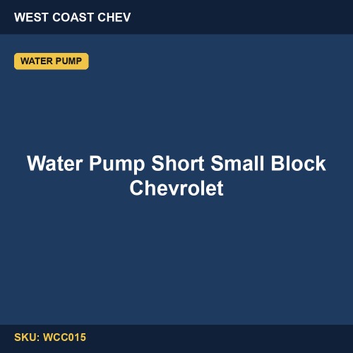 Water Pump Short Small Block Chevrolet