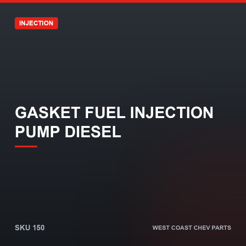wcc-150 Gasket Fuel Injection Pump Diesel — SKU 150