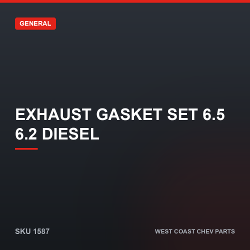 wcc-1587 Exhaust Gasket Set 6.5 6.2 Diesel — SKU 1587