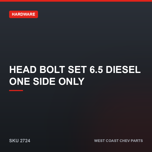 wcc-2724 Head Bolt Set 6.5 Diesel One Side Only — SKU 2724