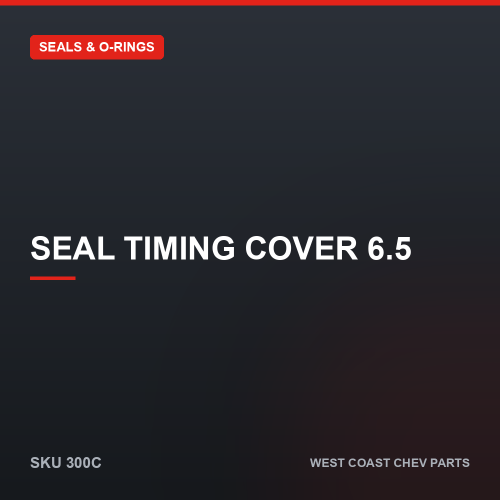 wcc-300C Seal Timing Cover 6.5 — SKU 300C