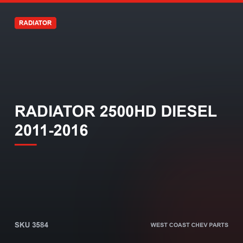 wcc-3584 Radiator 2500HD Diesel 2011-2016 — SKU 3584