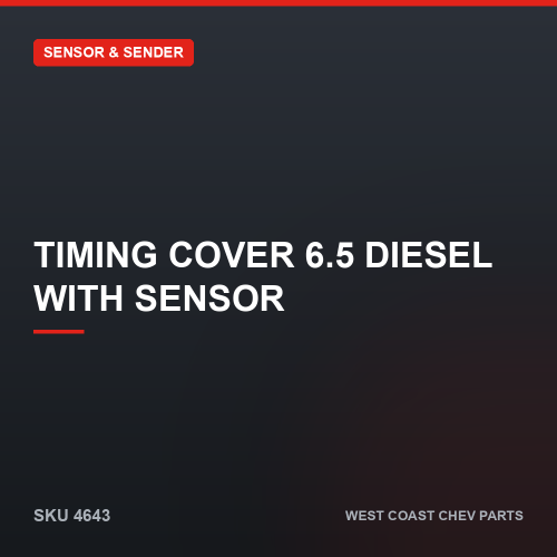 wcc-4643 Timing Cover 6.5 Diesel With Sensor — SKU 4643