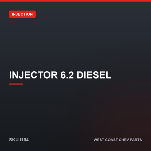 wcc-I104 Injector 6.2 Diesel — SKU I104