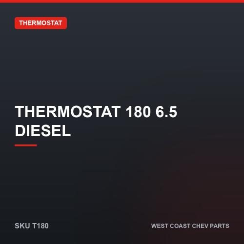 Thermostat 180 6.5 Diesel — SKU T180
