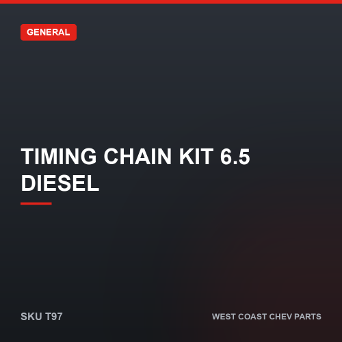 wcc-T97 Timing Chain Kit 6.5 Diesel — SKU T97