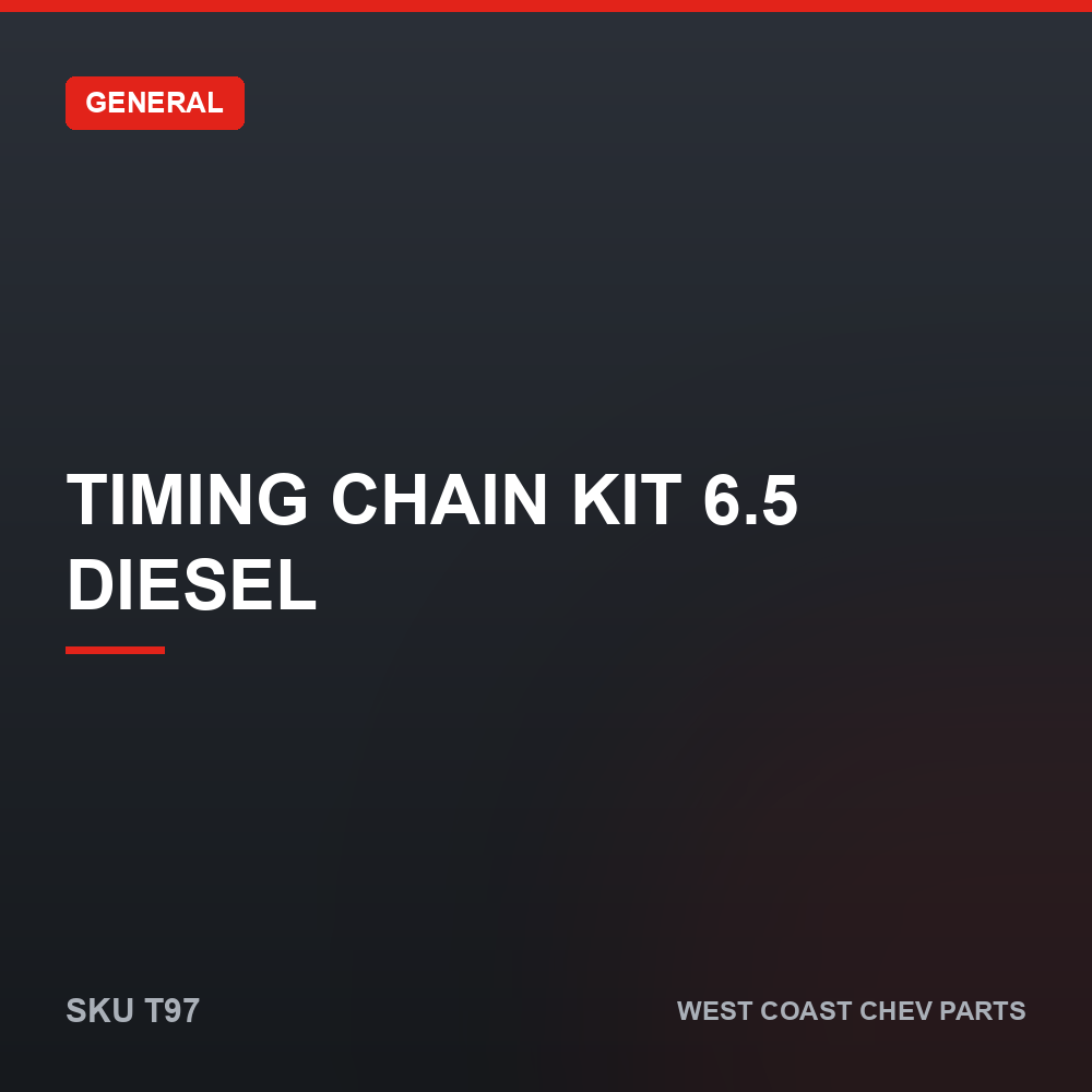 Timing Chain Kit 6.5 Diesel 1 Timing Chain Kit 6.5 Diesel — SKU T97