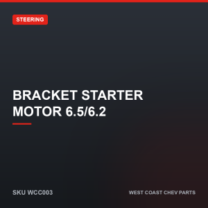 Bracket Starter Motor 6.5/6.2 — SKU WCC003