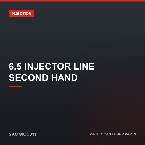 wcc-WCC011 6.5 Injector Line Second Hand — SKU WCC011