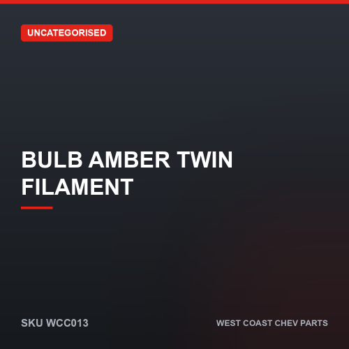 wcc-WCC013 Bulb Amber Twin Filament — SKU WCC013